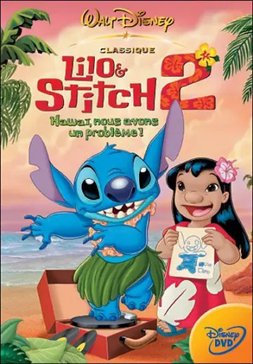 Lilo & Stitch 2 : Hawaï, nous avons un problème! - MULTI (TRUEFRENCH) HDLIGHT 1080p