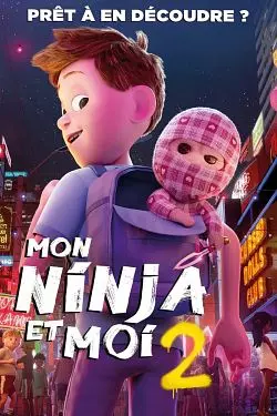 Mon ninja et moi 2 - FRENCH HDLIGHT 720p