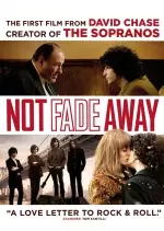 not fade away - FRENCH DVDRIP