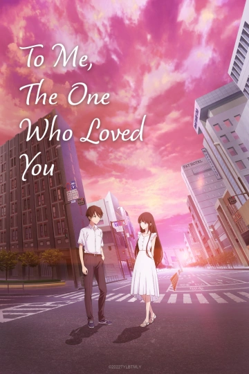 To Me, The One Who Loved You - VOSTFR WEB-DL 720p
