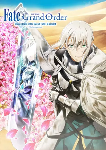 Fate/Grand Order The Movie Divine Realm of the Round Table: Camelot Paladin; Agateram - VOSTFR WEB-DL 720p