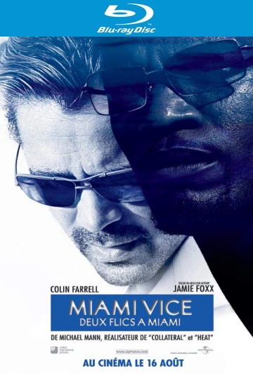 Miami vice - Deux flics à Miami - MULTI (TRUEFRENCH) HDLIGHT 1080p