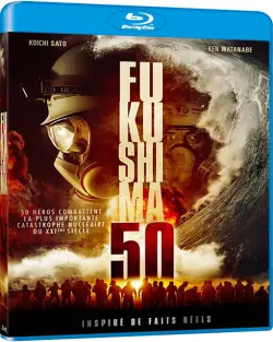 Fukushima 50 - FRENCH BLU-RAY 720p