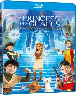 La Princesse des glaces, le monde des miroirs magiques