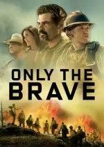 Only The Brave - FRENCH BDRIP