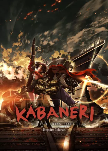 Kabaneri of the Iron Fortress - Film 1 : Espoirs fédérés - VOSTFR WEB-DL 1080p