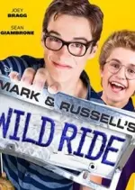 Mark & Russell?s Wild Ride
