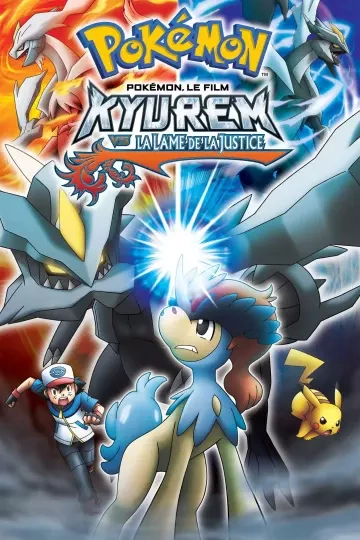 Pokémon : Kyurem vs la Lame de la Justice - FRENCH HDLIGHT 1080p