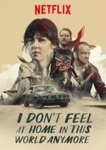 I Don’t Feel At Home In This World Anymore - FRENCH WEBRip x264