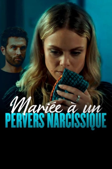 Mariée a un pervers narcissique - FRENCH WEBRIP 720p