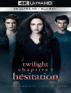 Twilight - Chapitre 3 : hésitation - MULTI (TRUEFRENCH) WEBRIP 4K