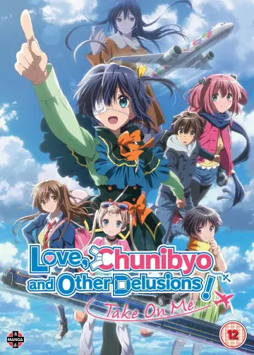 Love, Chunibyo & Other Delusions! The Movie: Take On Me - VOSTFR BRRIP