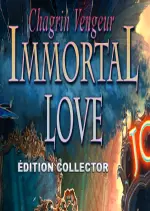 Immortal Love - Chagrin Vengeur