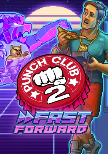 PUNCH CLUB 2 FAST FORWARD V1.002 INCL DLC - PC [Français]