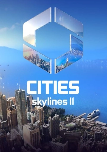 Cities Skylines II v1.0.18.F1 - PC [Français]