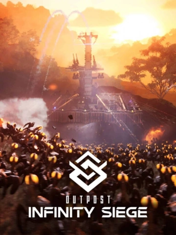 Outpost Infinity Siege v20240410 - build 14011333 (10 Avril 2024) - PC [Français]