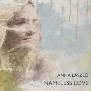 Anna László - Nameless Love