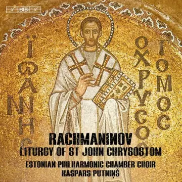 Rachmaninov - Liturgy of St. John Chrysostom, - Estonian Philharmonic & Kaspars Putnins