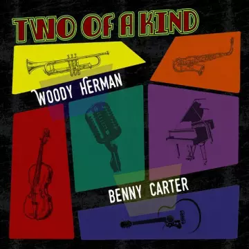 Woody Herman - Two of a Kind & Woody Herman & Benny Carter