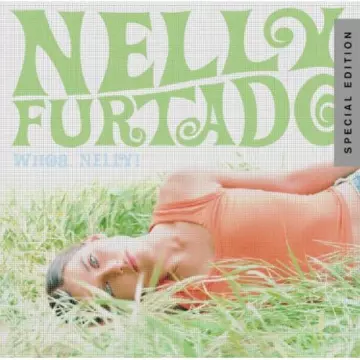 Nelly Furtado -  Whoa, Nelly! (Special Edition)