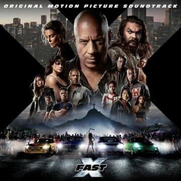 Fast & Furious - The Fast Saga - FAST X (Original Motion Picture Soundtrack) - B.O/OST