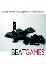 Olivier Hutman, Marc Bertaux & Tony Rabeson - Beat Games - Albums