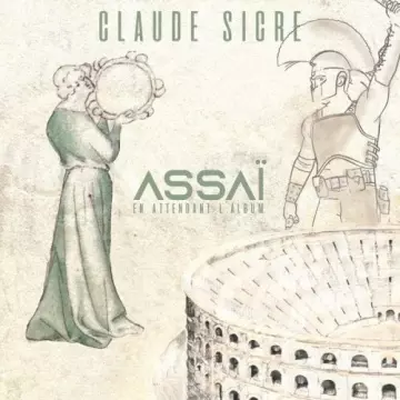Claude Sicre - Assaï En attendant l'album