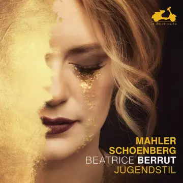 Jugendstil - Mahler & Schoenberg - Beatrice Berrut