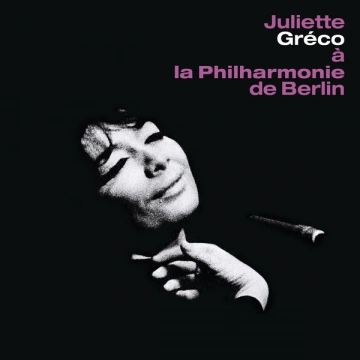 Juliette Gréco - A la Philharmonie de Berlin (Live) - Albums