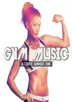 GYM MUSIC ULTIMATE WORKOUT 2018 - Albums