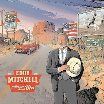 Eddy Mitchell - L’album de sa vie (1964 - 2021)(100 Titres)