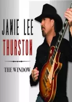 Jamie Lee Thurston - The Window - Albums