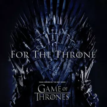 For The Throne (Music Inspired by the HBO Series Game of Thrones) - B.O/OST