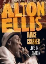 Alton Ellis - Dance Crasher Live In London - Albums