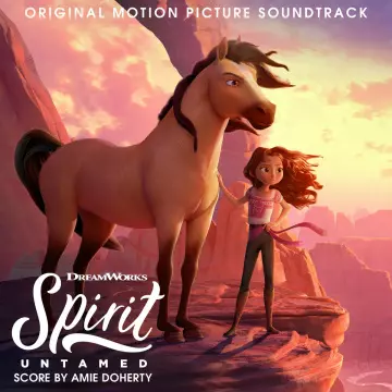 Spirit l'Indomptable - (Original Motion Picture Soundtrack) - B.O/OST