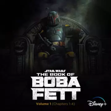 The Book of Boba Fet - Vol. 1 (Chapters 1-4) Joseph Shirley, Ludwig Goransson - B.O/OST