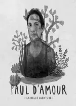 Paul D'Amour - La belle aventure (Edition deluxe)