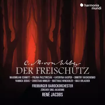 Weber - Der Freischütz - Freiburger & René Jacobs