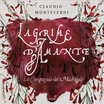 Monteverdi - Lagrime d'amante - La Compagnia del Madrigale