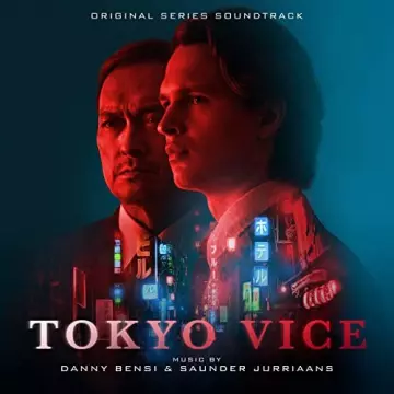 Danny Bensi & Saunder Jurriaans - Tokyo Vice (Original Series Soundtrack) - B.O/OST