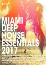 Miami Deep House Essentials 2017 - Albums