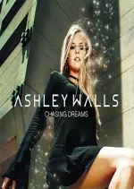 Ashley Walls - Chasing Dreams - Albums