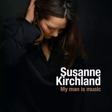 Susanne Kirchland - My Man Is Music