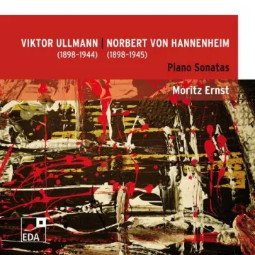 Moritz Ernst - Viktor Ullmann Norbert von Hannenheim Piano Sonatas