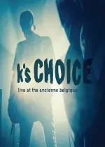 K’s Choice - Live at the Ancienne Belgique