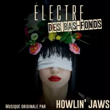 Howlin' Jaws - Électre des bas-fonds (Musique originale) - B.O/OST