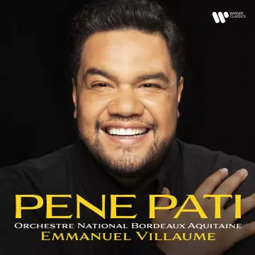 Pene Pati - Orchestre national Bordeaux Aquitaine & Emmanuel Villaume