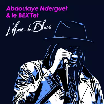 Abdoulaye Nderguet - L'âme du blues