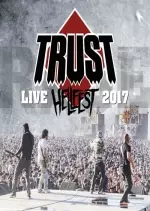 Trust - Hellfest 2017 : Au nom de la rage tour (Live)