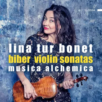 Biber - Violin Sonatas - Lina Tur Bonet & Musica Alchemica